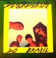 Desordeiros do Brasil